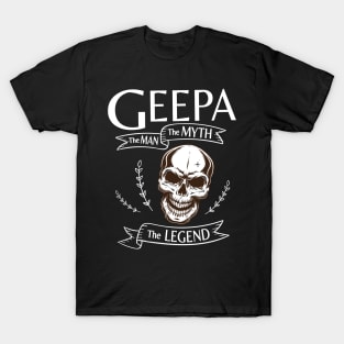 Geepa The Man The Myth The Legend Happy Father Halloween Day Skeleton Lover Fans T-Shirt